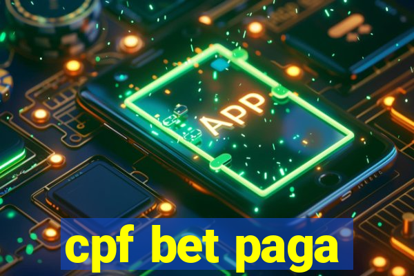 cpf bet paga